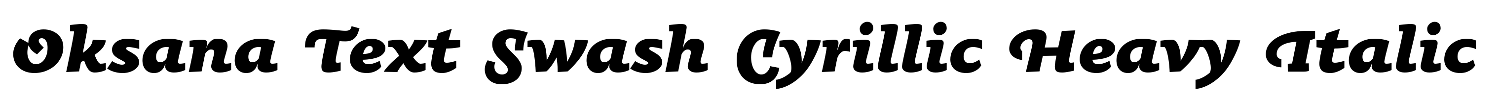 Oksana Text Swash Cyrillic Heavy Italic